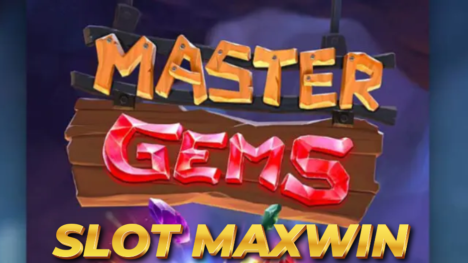 Master Gems Slot: Kemilau Permata Menuju Kemenangan Spektakuler