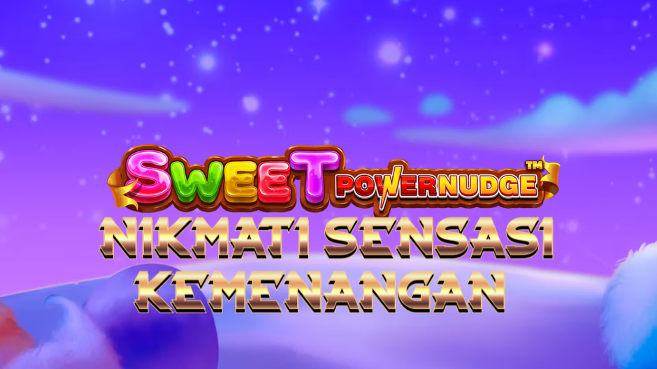 Sweet Powernudge: Ledakan Gula, Warna, dan Kemenangan Manis di Dunia Slot Online